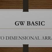 Two Dimensional Array In Gw Basic How To Use Two Dimensional Array In Basic 10th Computer Basics