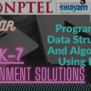 NPTEL Programming Data Structures And Algorithms Using Python WEEK 7 Assignment Solution