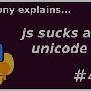 Javascript Sucks At Unicode Intermediate Anthony Explains 454