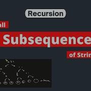 Print All Subsequence Of String Or Array Recursion