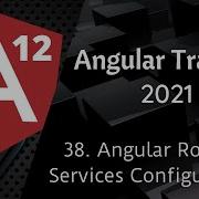 38 Angular Routing Service Configuration Angular 12 Tutorial NAVEEN SAGGAM