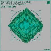 Let It Begin Feat Lottie Woodward