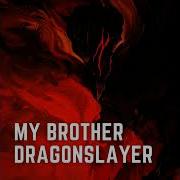 My Brother Dragon Slayer Epic Mix Mayhemistic