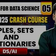 Python For Data Science 05 Tuples Sets And Dictionaries DS AI GATE 2025 Crash Course