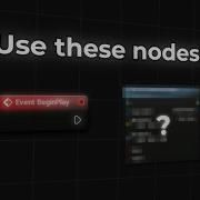 You MUST Use These BLUEPRINT NODES In Unreal Engine 5 5