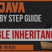 Java Tutorial In Hindi For Beginners 47 Single Inheritance In Hindi Single Inheritance In JAVA