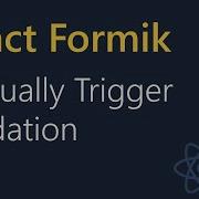 React Formik Tutorial 26 Manually Trigering Validation