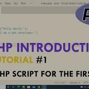 PHP INTRODUCTION RUN PHP SCRIPT ON LOCALHOST FOR THE FIRST TIME PHP TUTORIAL LEARN PHP