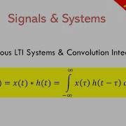 Continuous Time LTI Systems The Convolution Integral EXPLAINED In Arabic