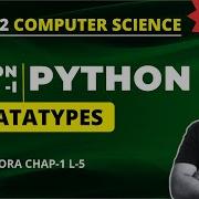 Data Types In Python Class 12 Computer Science Chapter 1 Python Revision Tour Python Class 12