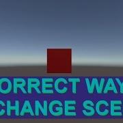 Unity C Correct Way To Change Scenes Tutorial