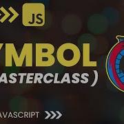 JavaScript Symbols MasterClass The Missing Guide