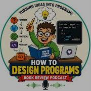 Book Review How To Design Programs Systematic Computing And Design Principles