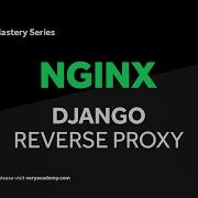 Nginx Reverse Proxy Django Deployment Docker Staticfiles