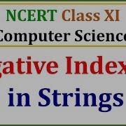 Negative Indexing In Strings NCERT Class 11 Computer Science With Python Chapter 8 Strings