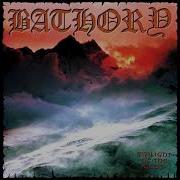 Bathory Twilight Of The Gods Full Album