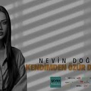 Nevin Doğanay Kendimden Özür Diliyorum 2025 Oficiall Audio