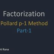 Factorization Pollard P 1 Method Part 1