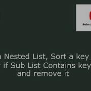 Python Sort A Nested List Sort A Key List Verify If Sub List Contains Key List And Remove It