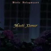 Məsti Xumar Slowed Reverb