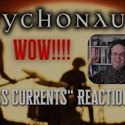 PSYCHONAUT Endless Currents Real Time Reaction To Hard Hitting Post Metal Masterpiece