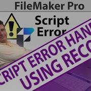 Script Error Handling In FileMaker Using Records The Best Tool To Debug Scripts From Server