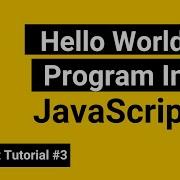 Hello World In JavaScript JavaScript Hello World Program JavaScript Tutorial In Hindi 3