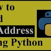 How To Find IP Address Of Your Computer Using Python Programming Python Programming Tutorials
