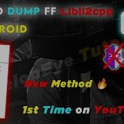 How To Dump FF Libil2cpp In Android Without Root Complete Tutorial New Method