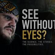 Can Blind People See Without Eyes 1000 Blindfolds Full Documentary