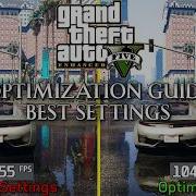 GTA 5 Enhanced РУКОВОДСТВО ПО ОПТИМИЗАЦИИ Протестированы все настройки Лучшие настройки Т