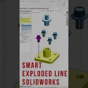 Smart Explode Lines In Solidworks Shorts