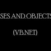 Classes And Objects VB Net