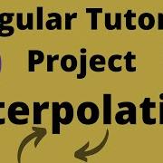 4 Angular Tutorial Interpolation Angular Project From Scratch