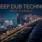 Deep Dub Techno Mix 2026 Atlantic City Edition Boardwalk After Dark Cinematic 4K Visuals