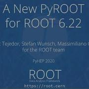 PyHEP 2020 The New PyROOT