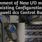 Assignment Of New I O Modules In Existing Configuration In Honeywell Dcs Control Builder