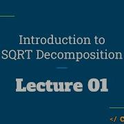 L01 Square Root Decomposition SQRT Mo S Algorithm CodeNCode