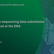 Nucleotide Sequencing Data Submission And Retrieval At The ENA