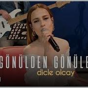Dicle Olcay Gönülden Gönüle Akustik