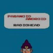 Radiohead Paranoid Android 8bit Sound
