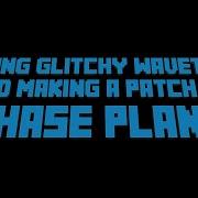 Creating Glitchy Wavetables And Making A Patch With Them In Phase Plant