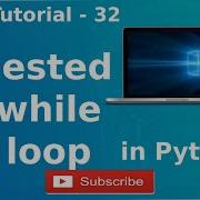 Nested While Loop In Python Tutorial 32 Python Tutorial