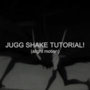 Jugg Shake Tutorial Alight Motion