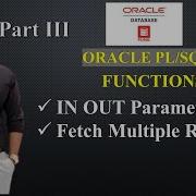 PL SQL Functions To Fetch Multiple Records PLSQL Functions Using IN OUT Parameters