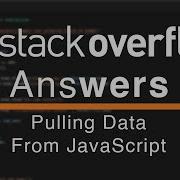 Python Pull Data From JavaScript Webpages StackOverflow Answers