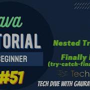 Nested Try Block Finally Block In Java With Complete Example Use Of Finally Block Tutorial 51