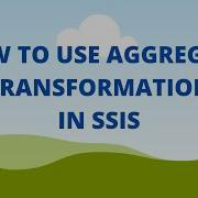 SSIS Aggregate Transformation Example SQL Tutorial