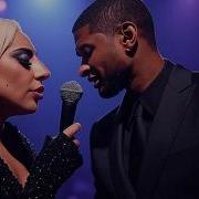 Lady Gaga Usher Between Every Breath The Duet You Must Hear Official Music Video