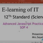 Advanced JavaScript Practical SOP 4 12th Science